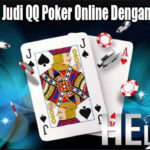 Bermainlah Judi QQ Poker Online Dengan Strategi Ini
